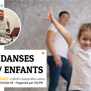 Atelier danses parents/enfants 204 ALPM flyer 2023 WEB 02