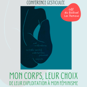 Conférence gesticulée : Mon corps, leur choix ! 2 Conférence gesticulée : Mon corps, leur choix ! 2 AFFICHE 2026